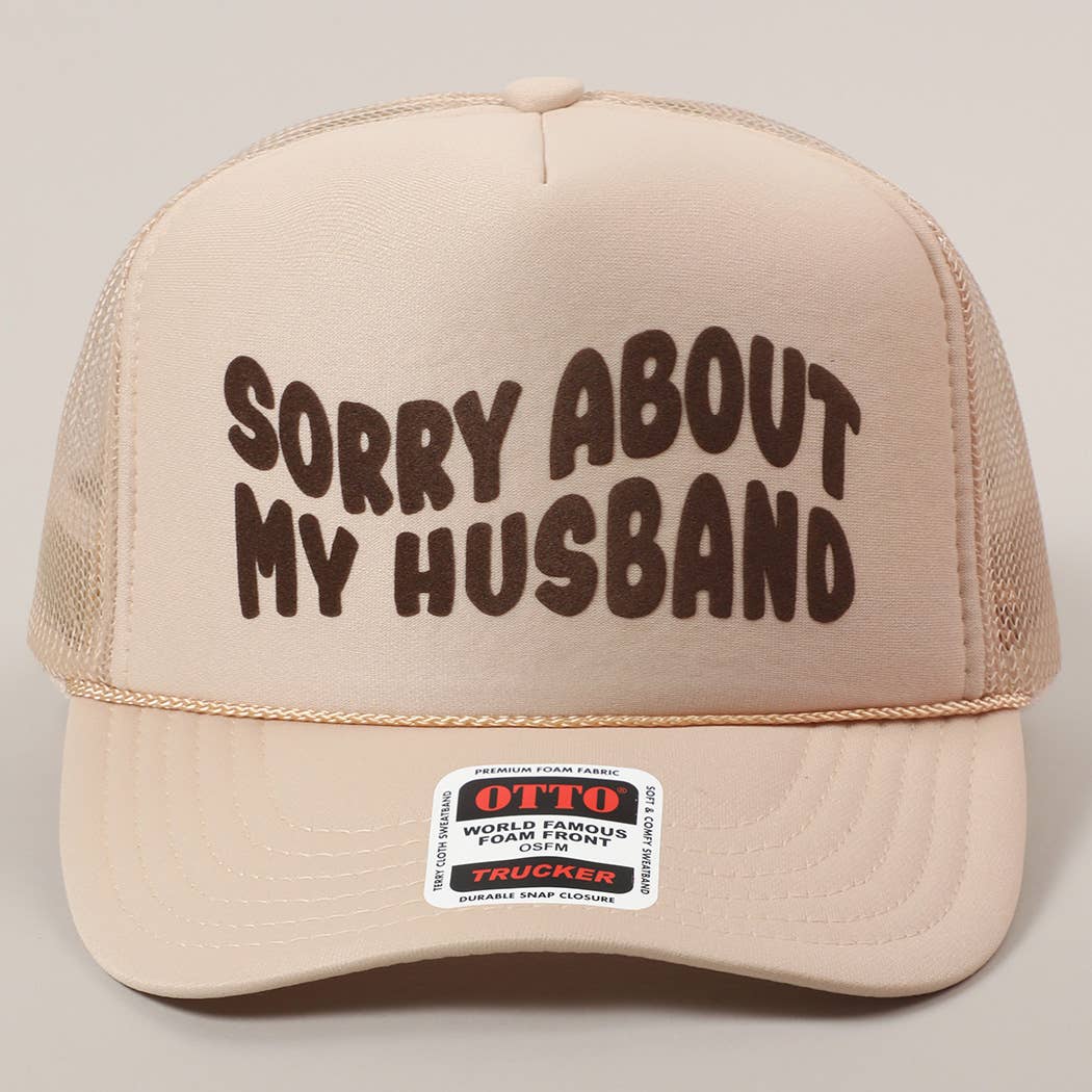 Sorry About My Wife / Husband Text Mesh Back Trucker Hat