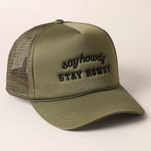 Load image into Gallery viewer, Say Howdy Stay Rowdy Embroidery Mesh Trucker Hat
